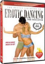 Better Sex Guide To Erotic Dancing For Your Lover