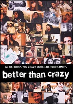 Better Than Crazy