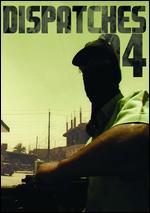 Big Noise - Dispatches 04