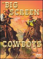 Big Screen Cowboys