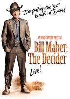 Bill Maher - The Decider