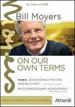 Bill Moyers - On Our Own Terms