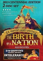 Birth Of A Nation / Intolerance - Centennial Edition