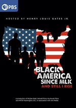 Black America Since MLK - And Still I Rise
