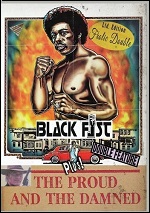 Black Fist / Proud And The Damned
