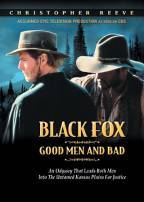 Black Fox - Good Men And Bad