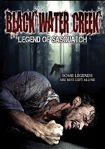 Black Water Creek: Legend Of Sasquatch