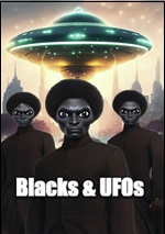 Blacks & UFOs