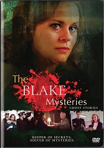 Blake Mysteries: Ghost Stories
