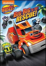 Blaze And The Monster Machines: Big Rig To The Rescue!