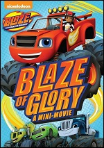 Blaze And The Monster Machines - Blaze Of Glory