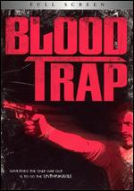 Blood Trap