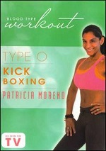 Blood Type Workout - Type O - Kickboxing With Patricia Moreno