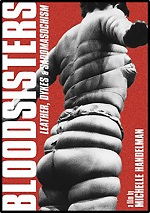 Bloodsisters: Leather Dykes & Sadomasochism