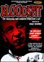 Bloodspit - Unrated Director's Cut