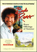 Bob Ross - Joy Of Painting - Peace Offerings Of Summer