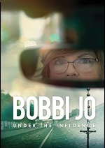 Bobbi Jo: Under The Influence
