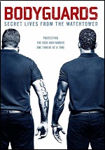 Bodyguards: Secret Lives From The Watchtower