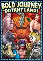 Bold Journey To Distant Lands