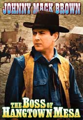 Boss Of Hangtown Mesa