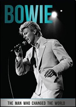 Bowie - The Man Who Changed The World