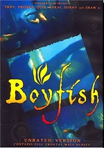 Boyfish - Unrated Version