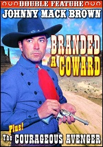 Branded A Coward / Courageous Avenger