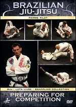 Brazilian Jiu-Jitsu - Preparing For Competition
