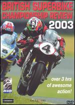 British Superbike Championship Review 2003