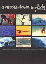 Broke Down Melody, A