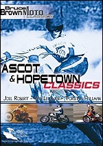 Bruce Brown Moto Classics - Ascot & Hopetown Classics