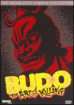 Budo - The Art Of Killing - Asian Cult Cinema Collection