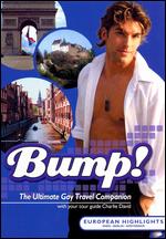 Bump! - The Ultimate Gay Travel Companion - European Highlights