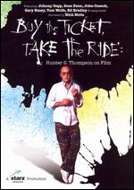 Buy The Ticket, Take The Ride - Hunter S. Thompson On Film