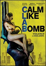 Calm Like A Bomb