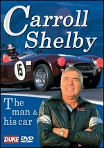 Carroll Shelby - The Man & His Car