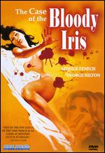Case Of The Bloody Iris