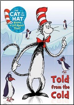 Cat In The Hat - Told From The Cold