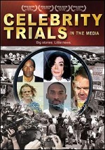 Celebrity Trials In The Media