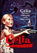 Celia - Child Of Terror