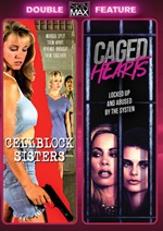 Cellblock Sisters / Caged Hearts