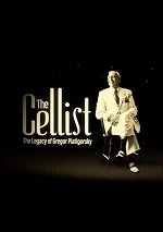 Cellist - The Legacy Of Gregor Piatigorsky
