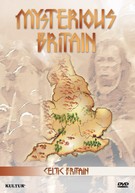 Celtic Britain - Mysterious Britain