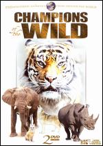 Champions Of The Wild - Our Wildlife