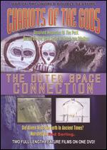 Chariots Of The Gods / The Outer Space Connection