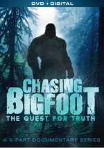Chasing Bigfoot: The Quest For Truth