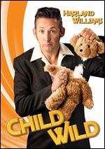 Harland Williams - Child Wild