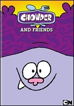 Chowder And Friends