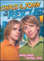 Chris & John To The Rescue! - Season 1