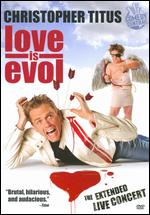 Christopher Titus - Love Is Evol